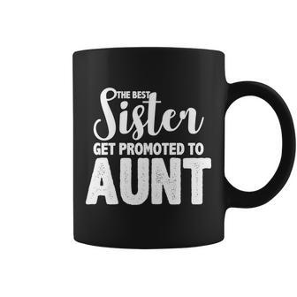 Funny Best Sister Get Promoted To Aunt Graphic Design Printed Casual Daily Basic Coffee Mug - Thegiftio UK