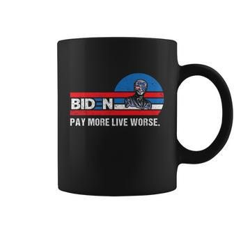 Funny Biden Pay More Live Worse Design Coffee Mug - Monsterry AU