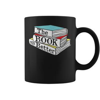 Funny Book Was Better Reading Vs Film Gift Coffee Mug - Seseable