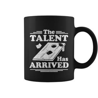 Funny Cornhole The Talent Has Arrived Bean Bag Fathers Day Gift Coffee Mug - Monsterry AU