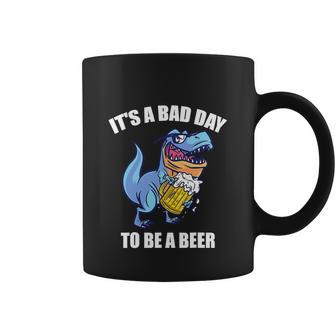 Funny Drinking Beer T Rex Its A Bad Day To Be A Beer Coffee Mug - Monsterry