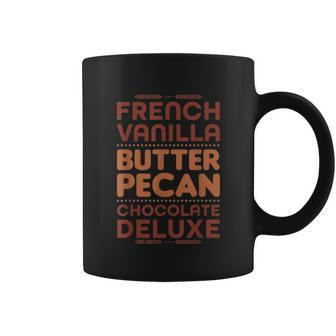 Funny Gift French Vanilla Butter Pecan Chocolate Deluxe Coffee Mug - Monsterry CA