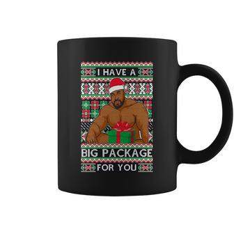 Funny I Have A Big Package For You Ugly Christmas Sweater Tshirt Coffee Mug - Monsterry
