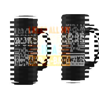 Funny I Keep All Of My Dad Jokes In A Dadabase Coffee Mug - Monsterry
