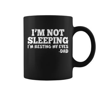 Funny Im Not Sleeping Dad Tshirt Coffee Mug - Monsterry CA
