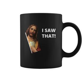 Funny Jesus I Saw That Meme Design Coffee Mug - Monsterry DE