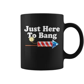 Funny July 4Th Just Here To Bang Tshirt V2 Coffee Mug - Monsterry AU