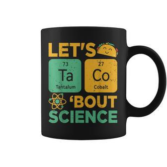 Funny Lets Tacos Bout Science Teacher Coffee Mug - Thegiftio UK