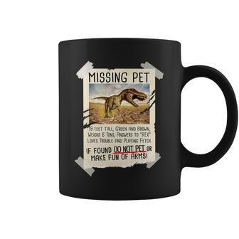 Funny Missing Pet T-Rex Dinosaur Coffee Mug - Monsterry CA