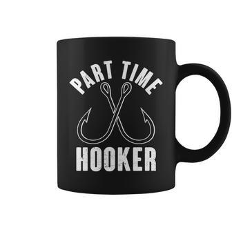 Funny Part Time Hooker Fishing Fan Coffee Mug - Monsterry CA