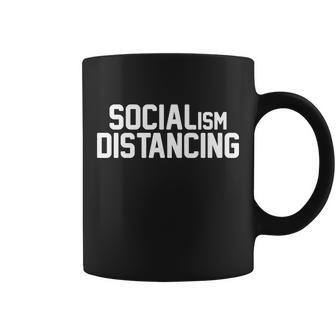 Funny Political Socialism Distancing Tshirt Coffee Mug - Monsterry