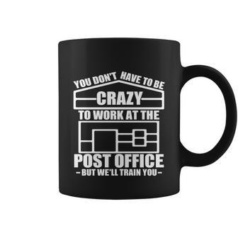 Funny Post Office Worker Crazy Postal Worker Mailman Cool Gift Coffee Mug - Thegiftio UK