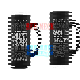 Funny Redneck White Trash Blue Collar Red Neck Coffee Mug - Thegiftio