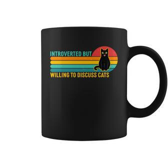 Funny Retro Cat Introverted But Willing To Discuss Cats Tshirt Coffee Mug - Monsterry UK