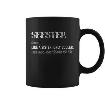 Funny Seester Definition Quote Dictionary Sister Ideas Graphic Design Printed Casual Daily Basic Coffee Mug - Thegiftio UK