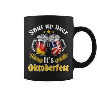 Funny Shut Up Liver Its Oktoberfest German Beer Drinking Coffee Mug - Thegiftio UK