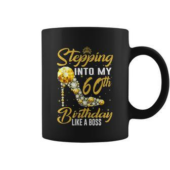 Funny Stepping Into My 60Th Birthday Gift Like A Boss Diamond Shoes Gift Coffee Mug - Monsterry AU