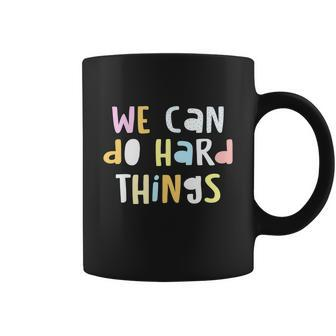 Funny We Can Do Hardthings Teacher Back To School Coffee Mug - Monsterry UK