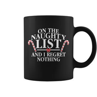 Funny X-Mas On The Naughty List I Regret Nothing Tshirt Coffee Mug - Monsterry UK