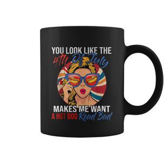 Funny You Look Like The 4Th Of July Makes Me Want A Hot Dog Coffee Mug - Monsterry