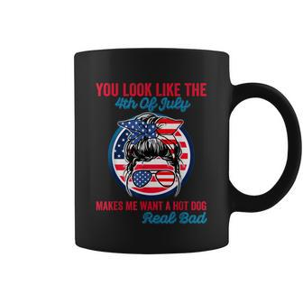 Funny You Look Like The 4Th Of July Makes Me Want A Hot Dog V2 Coffee Mug - Monsterry UK