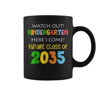Future Class Of 2035 Watch Out Kindergarten Here I Come V3 Coffee Mug - Seseable