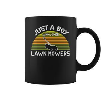 Gardening Just A Boy Who Loves Lawn Mowers Coffee Mug - Seseable