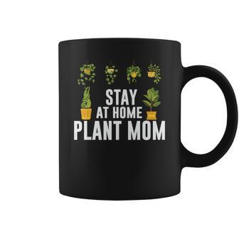 Gardening Stay At Home Plant Mom Design Coffee Mug - Seseable