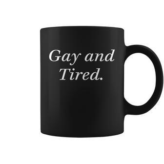Gay And Tired Lgbtq Aesthetic Gay Lesbian Pride Cool Gift Graphic Design Printed Casual Daily Basic Coffee Mug - Thegiftio UK