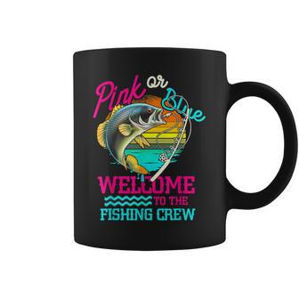 Gender Reveal Fishing Pink Or Blue Welcome To Fishing Crew Coffee Mug - Thegiftio