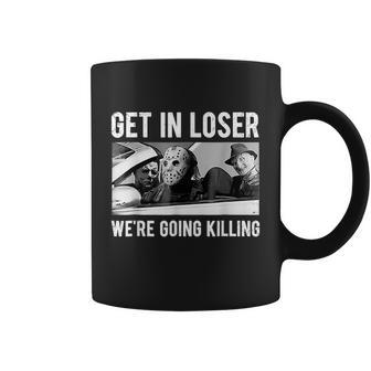 Get In Loser Were Going To Killing Halloween Graphic Design Printed Casual Daily Basic Coffee Mug - Thegiftio UK