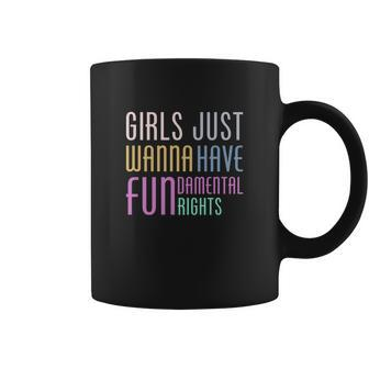 Girls Just Wanna Have Fundamental Human Rights V2 Coffee Mug - Monsterry DE