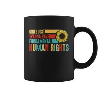Girls Just Want To Fundamental Human Rights Womens Rights Feminist Sunflower Coffee Mug - Monsterry