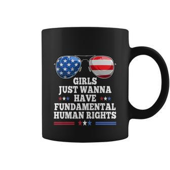 Girls Just Want To Have Fundamental Womens Rights Coffee Mug - Monsterry DE