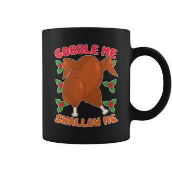 Gobble Me Swallow Me Dancing Turkey Coffee Mug - Monsterry UK