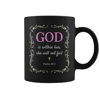 God Is Within Her She Will Not Fail Psalm 465 Coffee Mug - Seseable