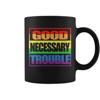 Good Necessary Trouble Rainbow Coffee Mug - Monsterry