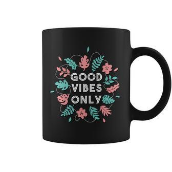 Good Vibes Only Flower Coffee Mug - Monsterry