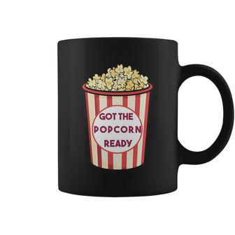 Got The Popcorn Ready Movie Night Coffee Mug - Monsterry