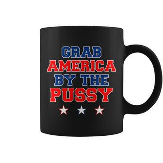 Grab America By The Pussy Donald Trump President Coffee Mug - Monsterry