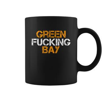 Green Fucking Bay Wisconsin Tshirt Coffee Mug - Monsterry DE