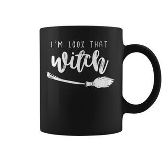 Halloween Im 100 That Witch Broom Stick Funny Coffee Mug - Seseable