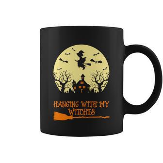 Hanging With My Witches Halloween Quote Coffee Mug - Monsterry AU