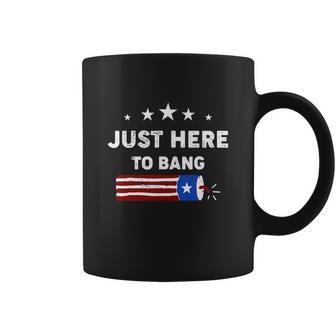 Happy 4Th Of July Just Here To Bang With Firecracker Coffee Mug - Monsterry AU