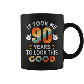 Happy 90Th Birthday Gifts Took Me 90 Years 90 Year Old Coffee Mug - Seseable