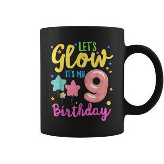Happy Bday Funny Lets Glow Party Its My 9Th Birthday Coffee Mug - Thegiftio UK