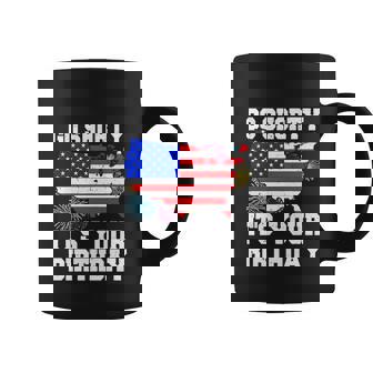 Happy Happy Fourth Of July Birthday Go Shorty Its Your Usa Flag Graphic Design Printed Casual Daily Basic Coffee Mug - Thegiftio