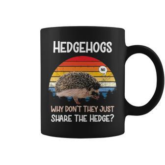 Hedgehogs Why Dont They Just Share The Hedge Tshirt Coffee Mug - Monsterry DE