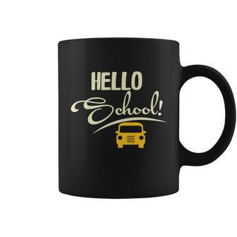 Hello School Funny Student Teachers Graphics Plus Size Shirt Coffee Mug - Monsterry AU
