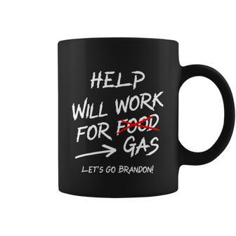 Help Will Work For Gas Lets Go Brandon Funny Bidenflation Coffee Mug - Monsterry DE
